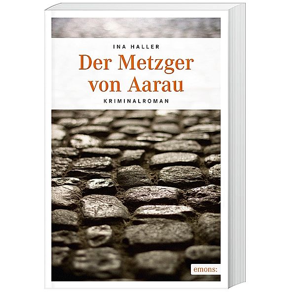 Der Metzger von Aarau / Andrina Kaufmann Bd.3, Ina Haller