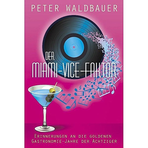 Der Miami-Vice-Faktor, Peter Waldbauer