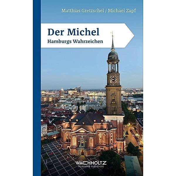 Der Michel, Matthias Gretzschel, Michael Zapf