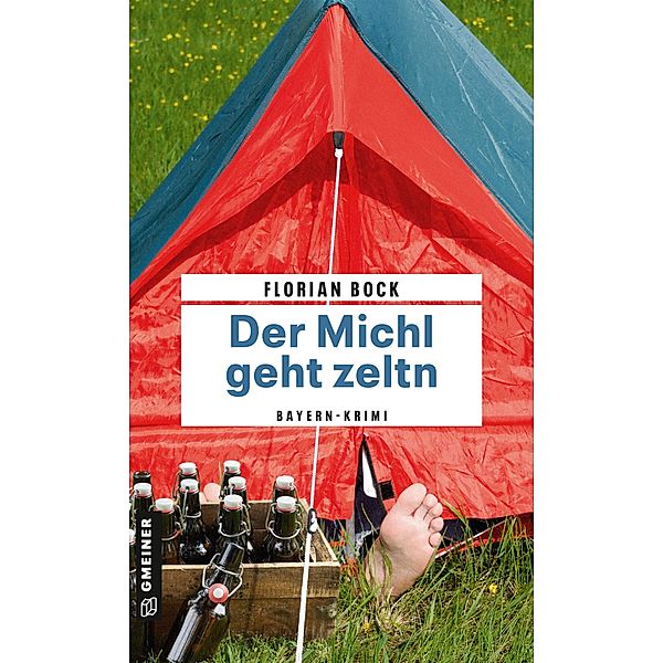 Der Michl geht zeltn, Florian Bock