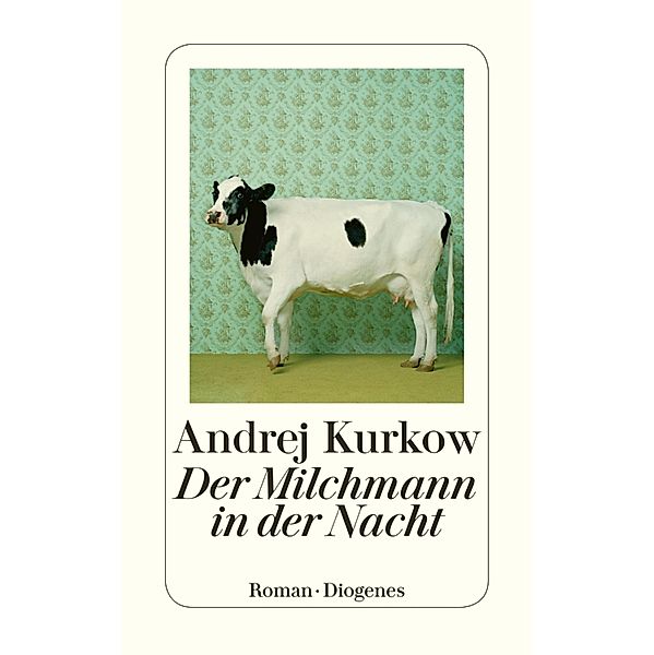 Der Milchmann in der Nacht, Andrej Kurkow