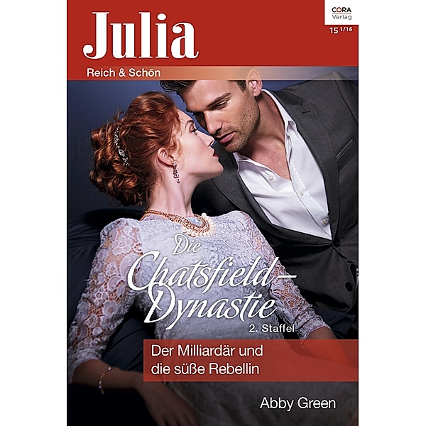 Der Milliardär und die süße Rebellin / Julia (Cora Ebook) Bd.2240, Abby Green