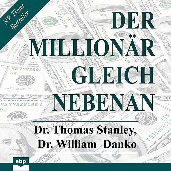 Der Millionär gleich nebenan, Dr. Thomas Stanley, Dr. William Danko