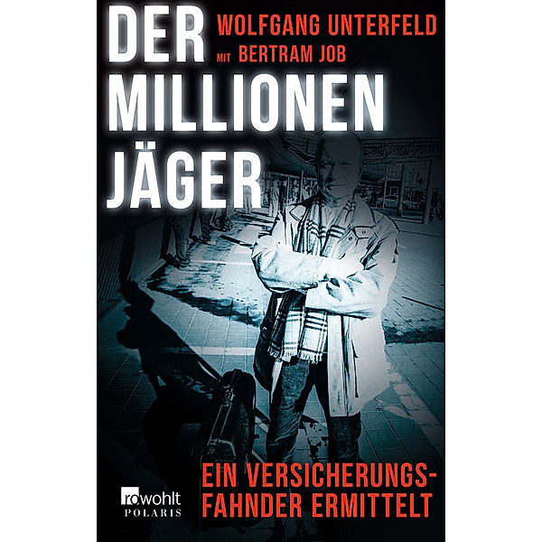 Der Millionenjäger, Wolfgang Unterfeld