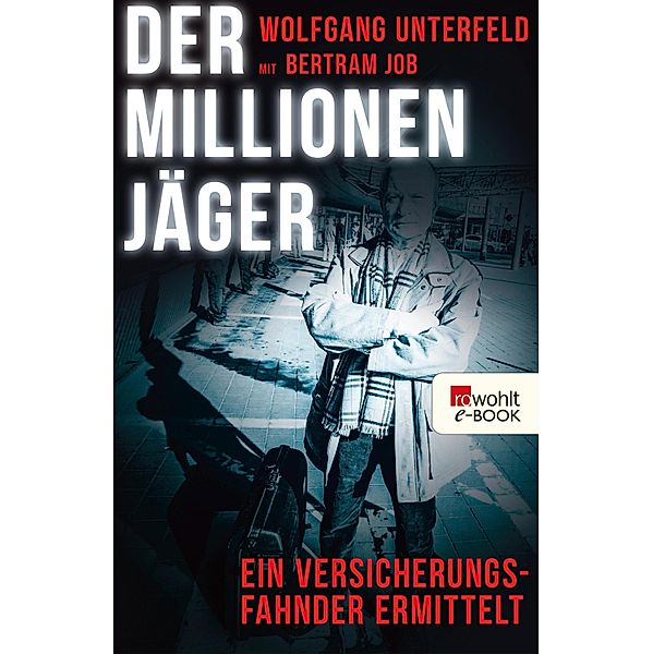 Der Millionenjäger, Wolfgang Unterfeld