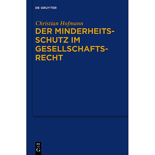 Der Minderheitsschutz im Gesellschaftsrecht, Christian Hofmann