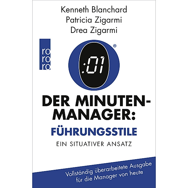 Der Minuten-Manager: Führungsstile, Kenneth H. Blanchard, Patricia Zigarmi, Drea Zigarmi