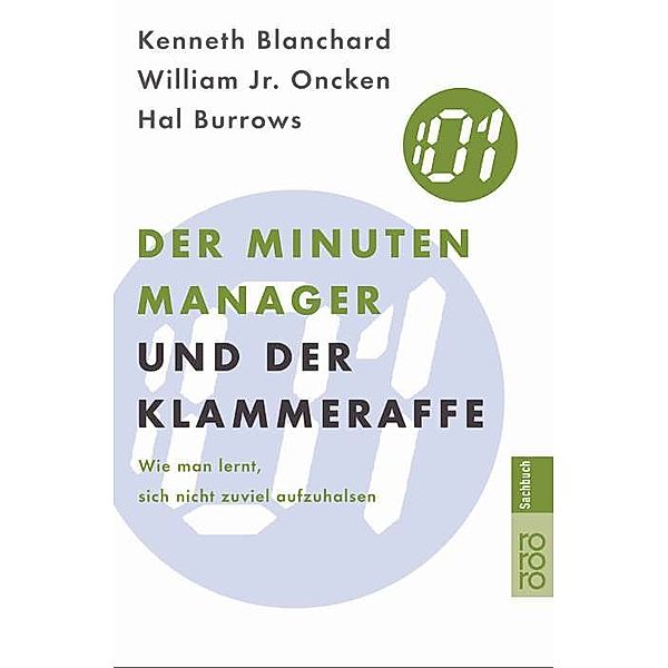 Der Minuten Manager und der Klammer-Affe, Kenneth H. Blanchard, William Oncken, Hal Burrows