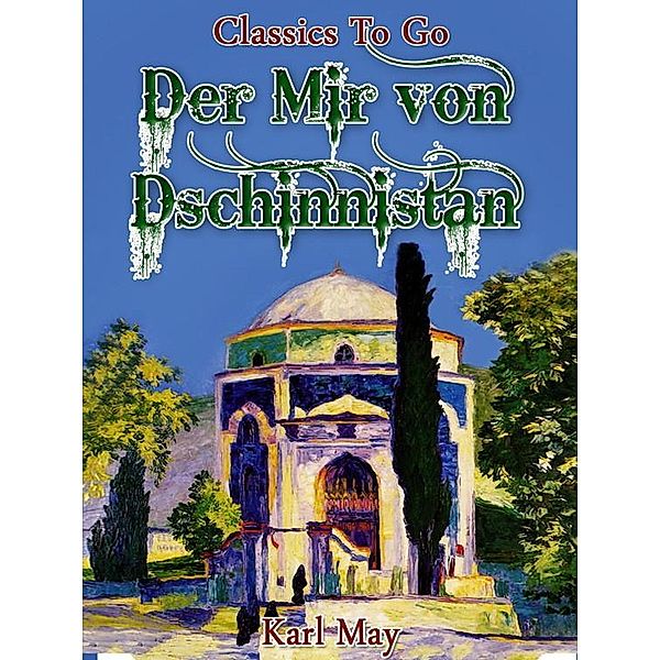 Der Mir von Dschinnistan, Karl May