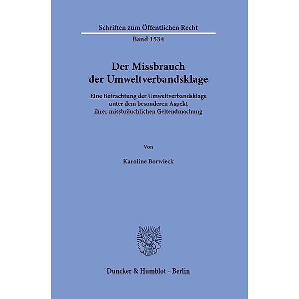 Der Missbrauch der Umweltverbandsklage., Karoline Borwieck