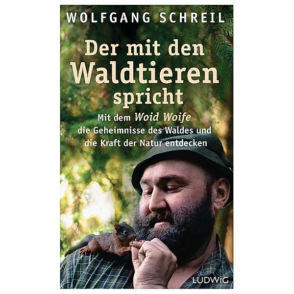 Der mit den Waldtieren spricht, Wolfgang Schreil, Leo G. Linder