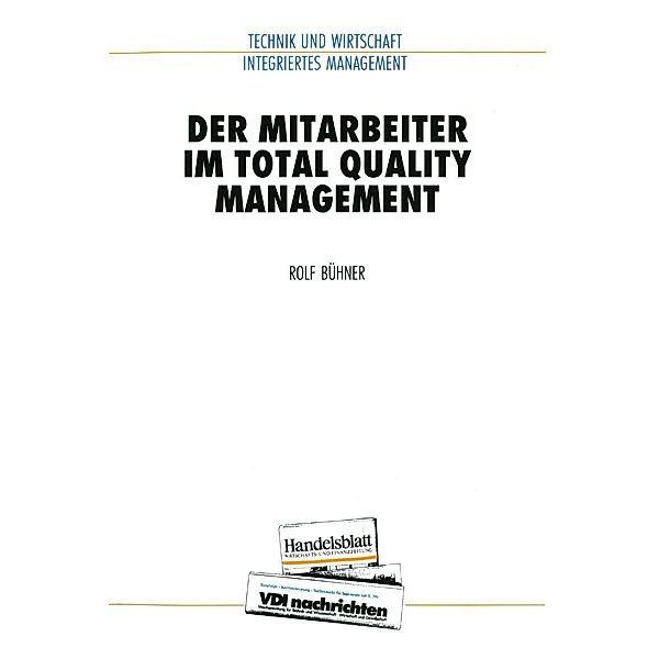 Der Mitarbeiter im Total Quality Management / VDI-Buch, Rolf Bühner