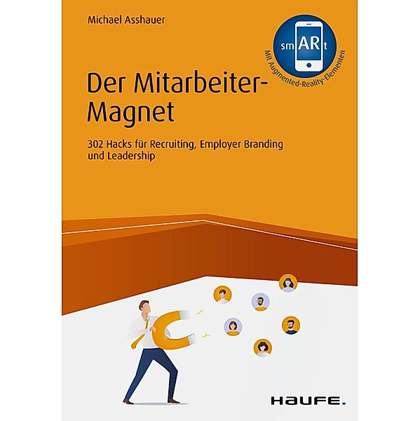 Der Mitarbeiter-Magnet / Haufe Fachbuch, Michael Asshauer