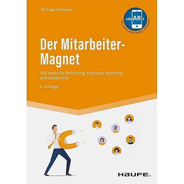 Der Mitarbeiter-Magnet / Haufe Fachbuch, Michael Asshauer