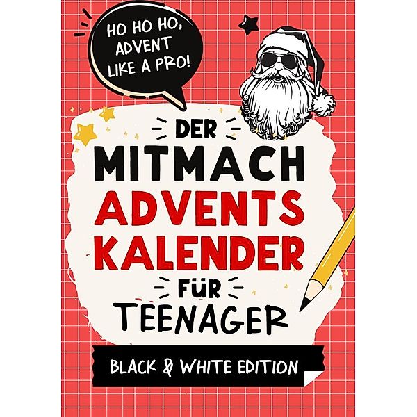 Der Mitmach-Adventskalender für Teenager Mädchen & Jungs Black & White Edition, Agave Verlag