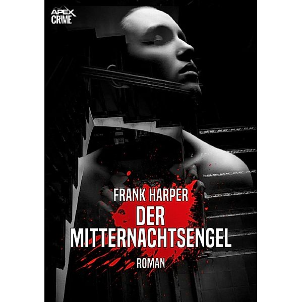 DER MITTERNACHTSENGEL, Frank Harper