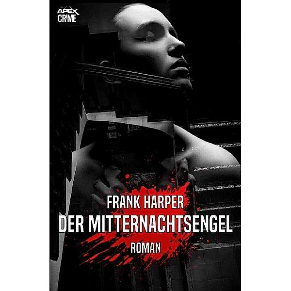 DER MITTERNACHTSENGEL, Frank Harper