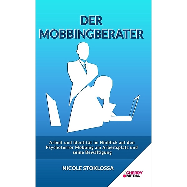 Der Mobbingberater, Nicole Stoklossa