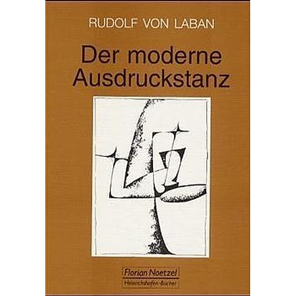 Der moderne Ausdruckstanz in der Erziehung, Rudolf von Laban