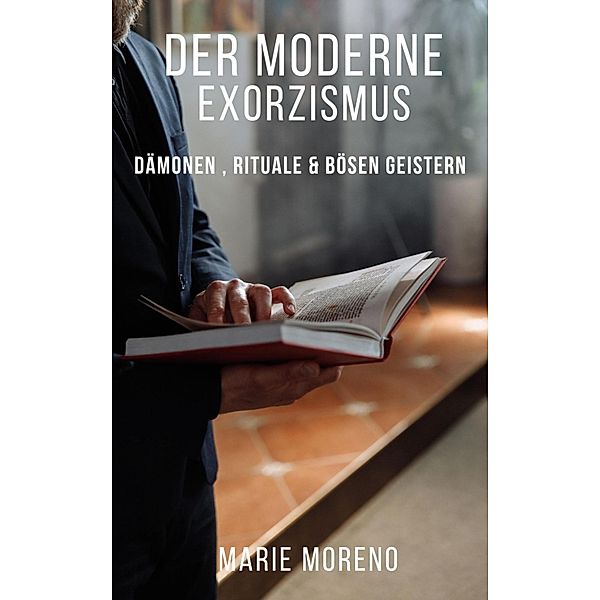 Der moderne Exorzismus, Marie Moreno