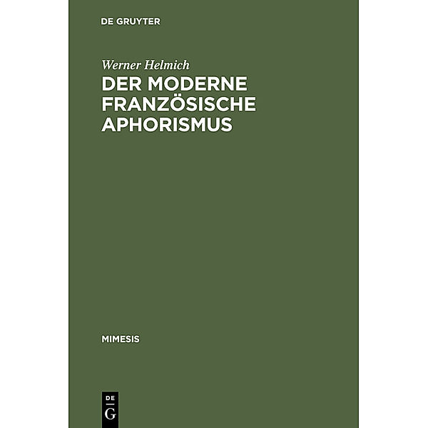 Der moderne französische Aphorismus, Werner Helmich