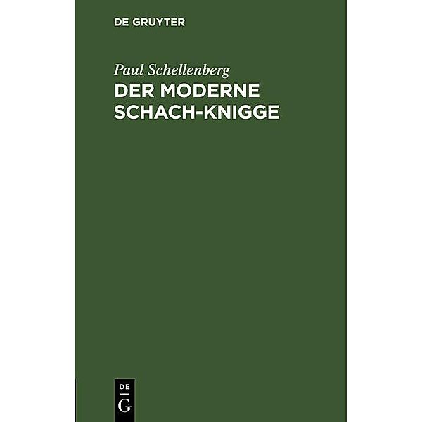 Der moderne Schach-Knigge, Paul Schellenberg