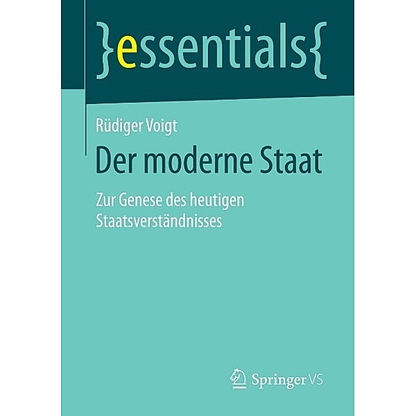 Der moderne Staat / essentials, Rüdiger Voigt