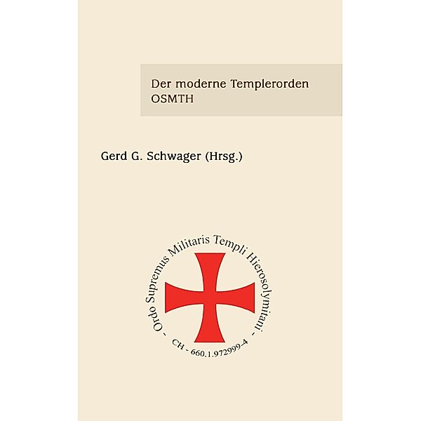 Der moderne Templerorden - OSMTH, Elke Bruns, Joe Labonde, Erika Müller