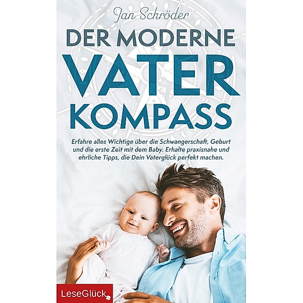 Der moderne Vater-Kompass, Jan Schröder