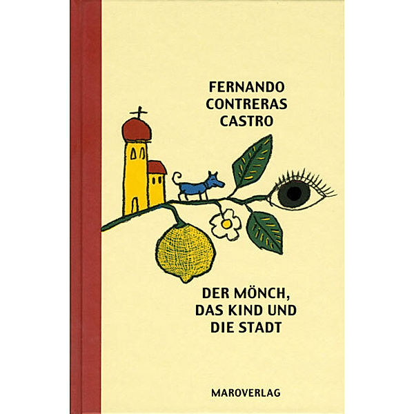 Der Mönch, das Kind und die Stadt, Fernando Contreras-Castro