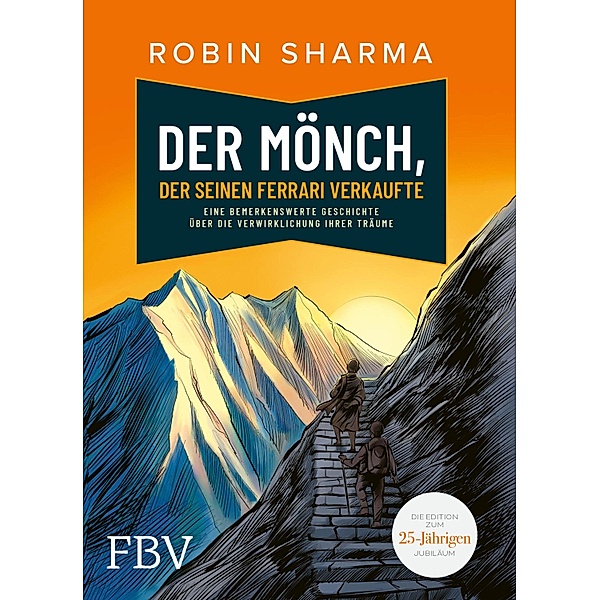 Der Mönch, der seinen Ferrari verkaufte, Robin Sharma