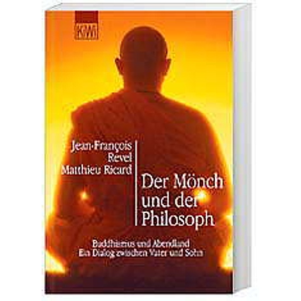 Der Mönch und der Philosoph, Jean-François Revel, Matthieu Ricard