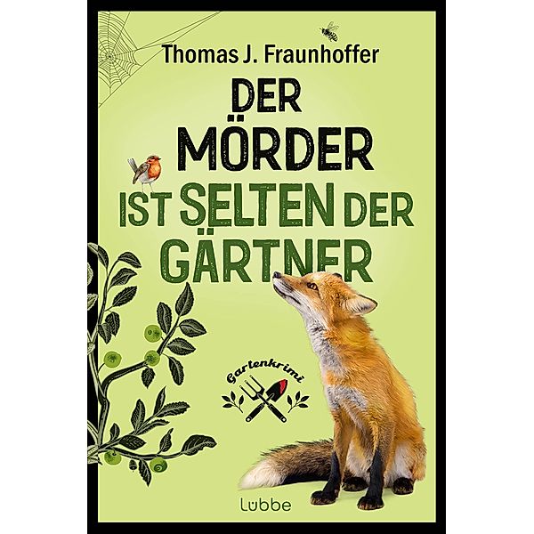 Der Mörder ist selten der Gärtner, Thomas J. Fraunhoffer