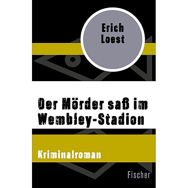 Der Mörder sass im Wembley-Stadion, Erich Loest