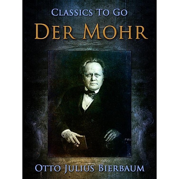 Der Mohr, Otto Julius Bierbaum