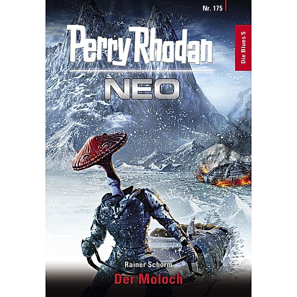 Der Moloch / Perry Rhodan - Neo Bd.175, Rainer Schorm
