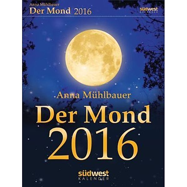 Der Mond 2016 Textabreißkalender, Anna Mühlbauer