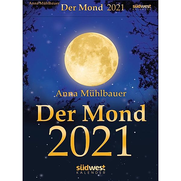 Der Mond 2021 Abreißkalender, Anna Mühlbauer