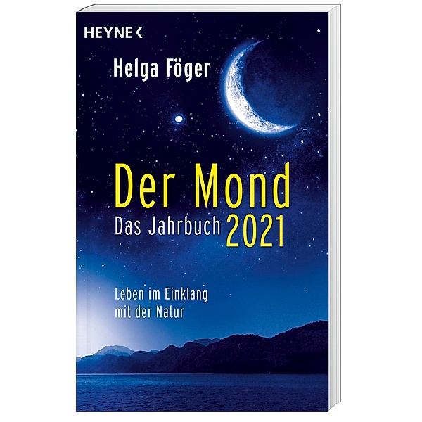 Der Mond 2021 - Das Jahrbuch, Helga Föger