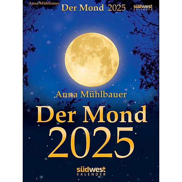 Der Mond 2025  - Tagesabreisskalender, Anna Mühlbauer