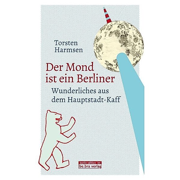 Der Mond ist ein Berliner, Torsten Harmsen