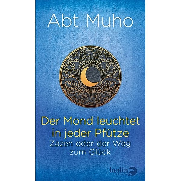 Der Mond leuchtet in jeder Pfütze, Abt Muho