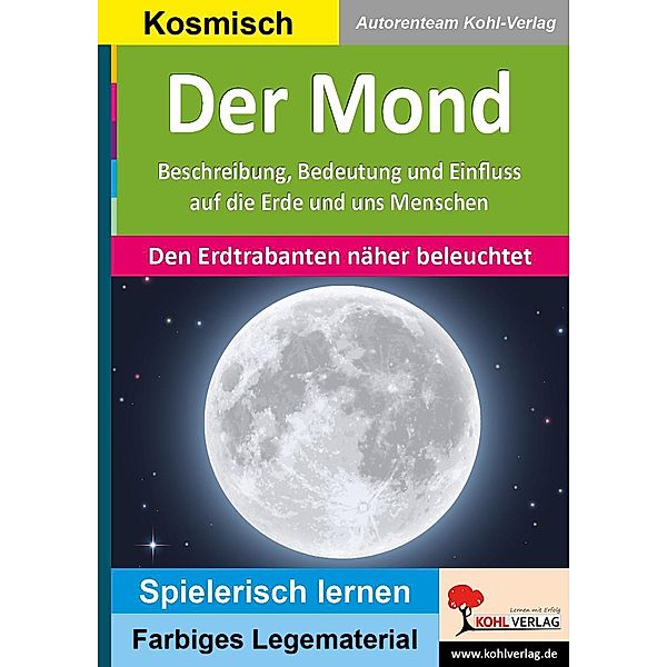 Der Mond / Montessori-Reihe, Autorenteam Kohl-Verlag