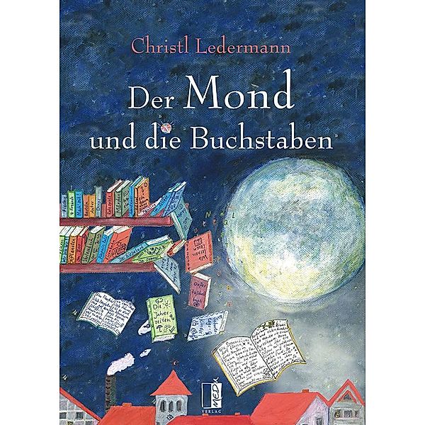 Der Mond und die Buchstaben, Christl Ledermann