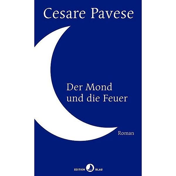 Der Mond und die Feuer, Cesare Pavese