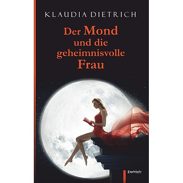 Der Mond und die geheimnisvolle Frau, Klaudia Dietrich