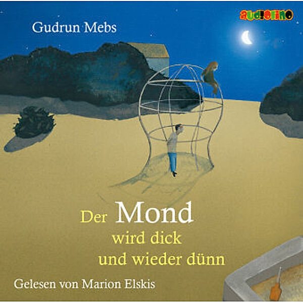 Der Mond wird dick und wieder dünn, 1 Audio-CD, Gudrun Mebs