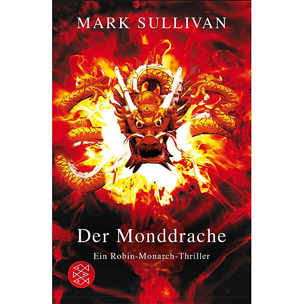 Der Monddrache / Robin Monarch Bd.2, Mark T. Sullivan