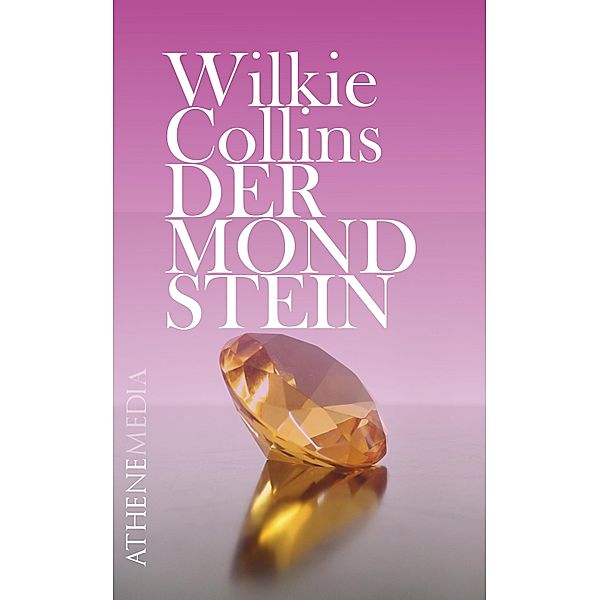 Der Mondstein, Wilkie Collins