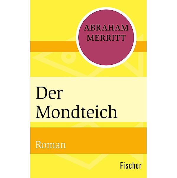 Der Mondteich, Abraham Merritt